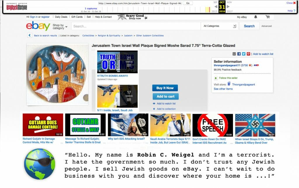 robin_c_weigel-how_i_see_the_world-ebay-israel-jewish-hebrew-jerusalem-sinai-wayback_machine-internet_archive-horror-youtube-halloween-boo-isis-nazi-terrorist-free_speech