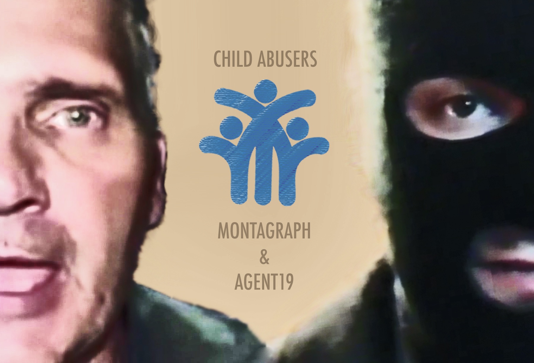 Montagraph and Agent19: child abuse