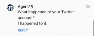 Agent19 on Twitter happened to the account.